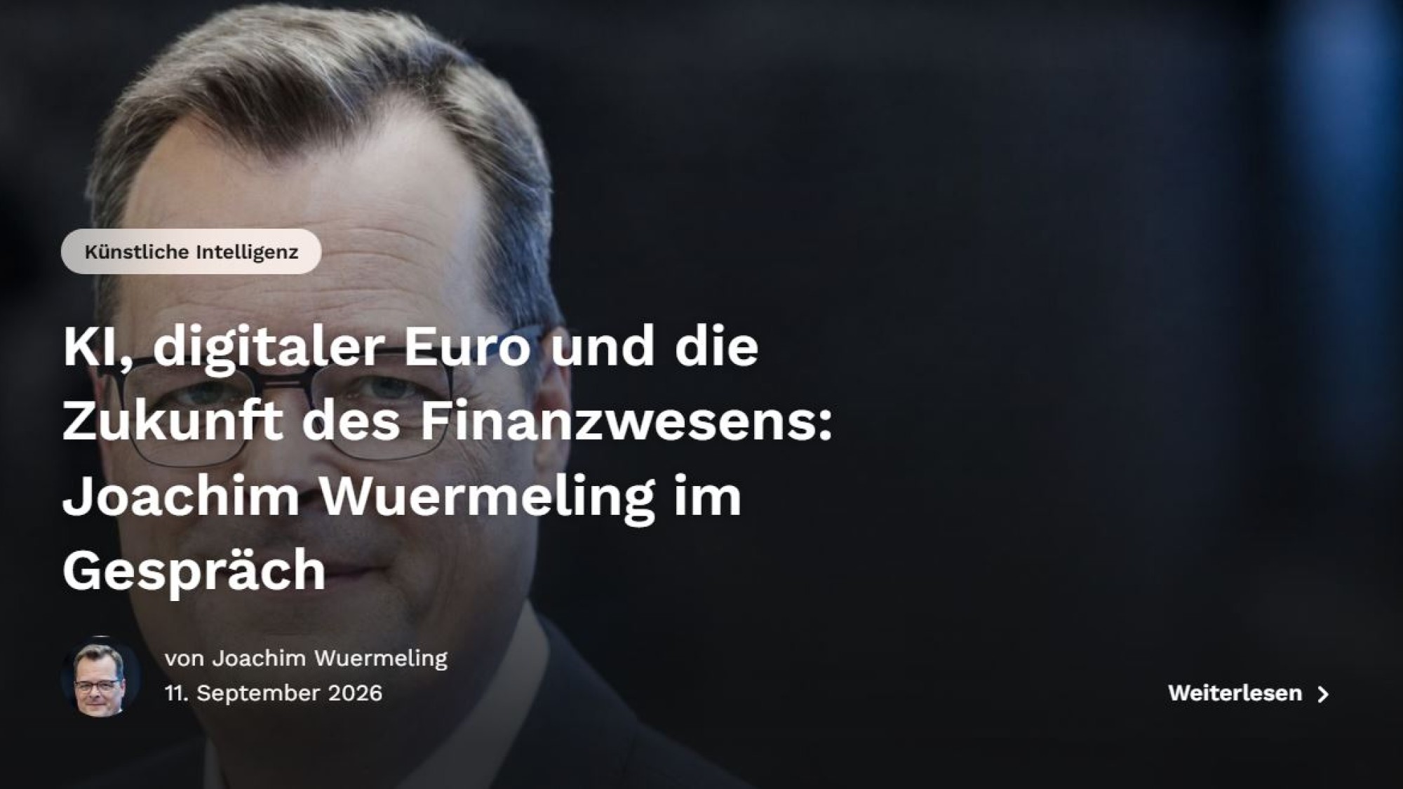KI, digitaler Euro und die Zukunft des Finanzwesens: Joachim Wuermeling im Gespräch