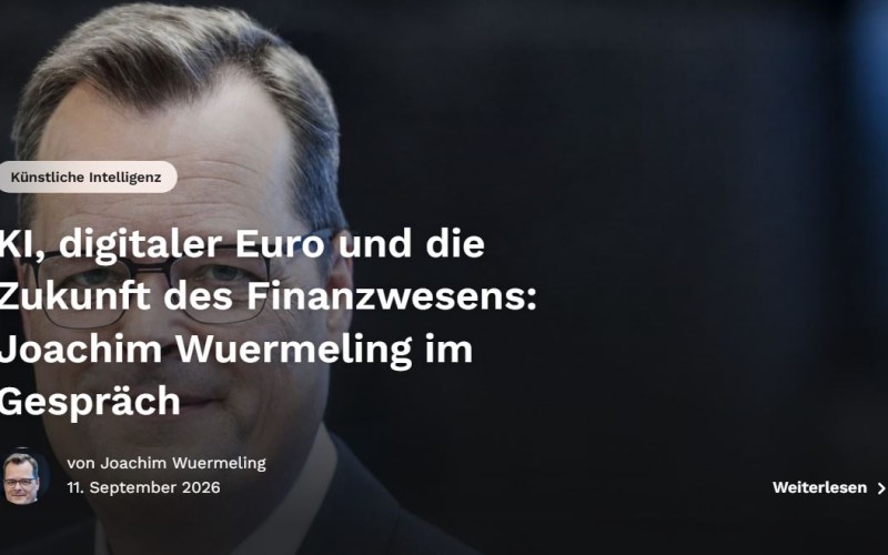 KI, digitaler Euro und die Zukunft des Finanzwesens: Joachim Wuermeling im Gespräch